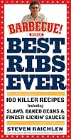 Best Ribs Ever: A Barbecue Bible Cookbook: 100 Killer Recipes