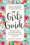 The Girl's Guide: Getting the hang of your whole complicated, unpredictable, impossibly amazing life