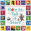How to Tell a Story: 1 Book 20 Story Blocks = A Million Adventures
