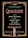 Quackery: A Brief History of the Worst Ways to Cure Everything
