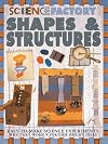 Shapes & Structures (Science Factory)