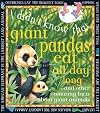 I Didn't Know That Giant Pandas Eat All Day Long and Other Amazing Facts About Giant Animals (I Didn't Know That)