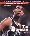 Tim Duncan: Tower of Power (Basketball's New Wave)