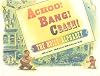 Achoo! Bang! Crash! The Noisy Alphabet