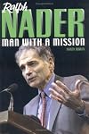 Ralph Nader: Man With A Mission