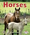 Horses (First Step Nonfiction: Farm Animals)