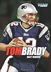 Tom Brady (Sports Heroes and Legends)