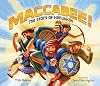 Maccabee!: The Story of Hanukkah