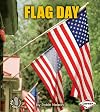 Flag Day (First Step Nonfiction: American Holidays)