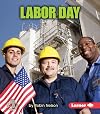 Labor Day (First Step Nonfiction: American Holidays)