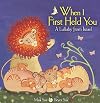 When I First Held You: A Lullaby from Israel