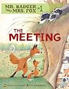 The Meeting (Mr. Badger and Mrs. Fox, #1)