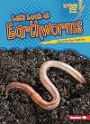 Let's Look at Earthworms (Lightning Bolt Books ยฎ โ Animal Close-Ups)