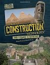 Ancient CONSTRUCTION Technology : From Pyramids to Fortresses