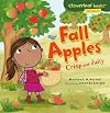 Fall Apples: Crisp and Juicy (Cloverleaf Books: Fall's Here!)