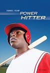 Power Hitter (Travel Team)