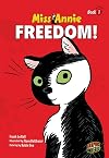 Freedom! (Miss Annie)