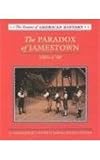 The Paradox of Jamestown: 1585-1700 (Drama of American History)