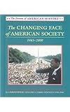 The Changing Face of American Society 1945-2000 (Drama of American History)