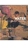 Water: Our Precious Resource (Earthworks)