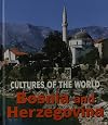Bosnia & Herzegovina (Cultures of the World)