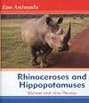 Rhinoceroses and Hippopotamuses (Zoo Animals)