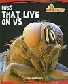 Bugs That Live on Us (Bug Alert)