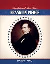 Franklin Pierce (Presidents & Their Times)