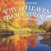 Why Do Leaves Change Color? (Tell Me Why, Tell Me How)