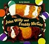 John Willy and Freddy McGee