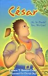 César: ¡Sí, Se Puede! / Yes, We Can!