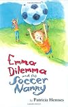 Emma Dilemma and the Soccer Nanny