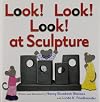 Look! Look! Look! at Sculpture