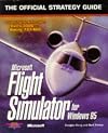 Microsoft Flight Simulator for Windows 95: The Official Strategy Guide (Secrets of the Games Series.)