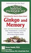 The Natural Pharmacist: Your Complete Guide to Ginkgo and Memory