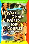 Walt Disney World for Couples 1999-2000 : With or Without Kids
