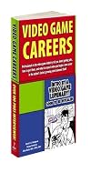 Video Game Careers (Prima Official Game Guides)