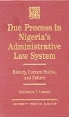 Due Process in Nigeria's Administrative Law System