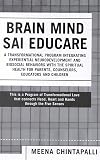 Brain Mind SAI Educare: A Transformational Program Integrating Experiential Neurodevelopment and Biosocial Behaviors with the Spiritual Health for Parents, Counselors, Educators, and Children
