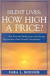 Silent Lives: How High a Price?: For Personal Reflections and Group Discussions about Sexual Orientation