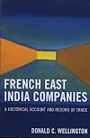 French East India Companies: An Historical Account and Record of Trade
