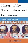 History of the Turkish Jews and Sephardim: Memories of a Past Golden Age