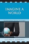 Imagine a World: Pioneering Black Women Sociologists