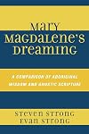 Mary Magdalene's Dreaming: A Comparison of Aboriginal Wisdom and Gnostic Scripture