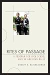 Rites of Passage: A Program for High School African American Males