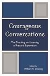Courageous Conversations: The Teaching and Learning of Pastoral Supervision