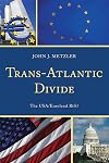 Trans-Atlantic Divide: The USA/Euroland Rift?