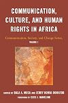 Communication, Culture, and Human Rights in Africa (Communication, Society and Change in Africa)