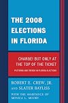 The 2008 elections in Florida change! but only at the top of the ticket