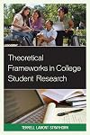 Theoretical Frameworks in College Student Research